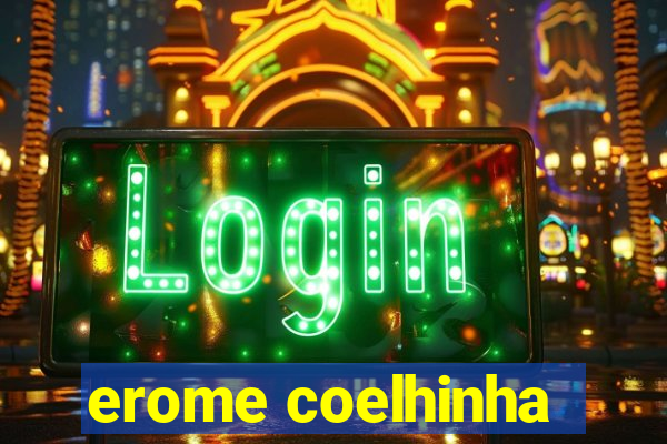 erome coelhinha